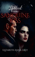 Lifeblood: Sanguine Kiss