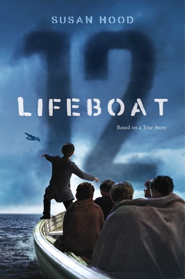 Lifeboat 12 - Hood, Susan