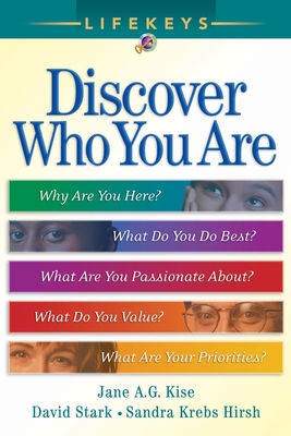 LifeKeys - Discover Who You Are - Kise, Jane A. G., and Stark, David, and Hirsh, Sandra Krebs
