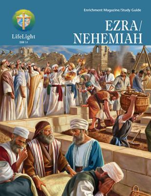 Lifelight: Ezra/Nehemiah Study Guide - Lessing, R Reed