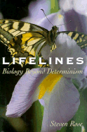 Lifelines: Biology Beyond Determinism - Rose, Steven