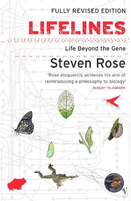 Lifelines: Life Beyond the Gene - Rose, Steven