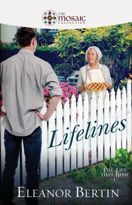 Lifelines: The Ties That Bind - Collection, The Mosaic, and Bertin, Eleanor