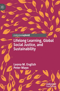 Lifelong Learning, Global Social Justice, and Sustainability