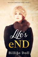 Life's eND: Western Heritage Series Book 1