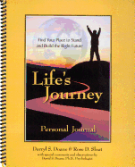 Life's Journey Personal Journal: Find Your Place to Stand and Build the Right Future