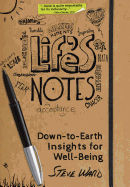 Life's Notes: Down-To-Earth Insights for Well-Being