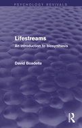 Lifestreams: An Introduction to Biosynthesis