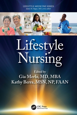 Lifestyle Nursing - Merlo, Gia (Editor), and Berra, Kathy (Editor)