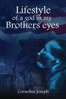 Lifestyle of a god in my Brothers' eyes - Joseph, Cornelius