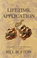 Lifetime Application of Golden Nuggets: Filled with Love, Joy and Peace