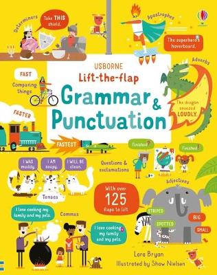 Lift-the-Flap Grammar and Punctuation - Bryan, Lara, and Shaw Nielsen (Illustrator)