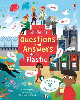 Lift-the-Flap Questions and Answers about Plastic - Daynes, Katie