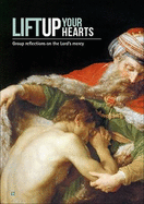 Lift Up Your Hearts: Group Reflections on the Lord's Mercy