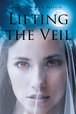 Lifting the Veil - Moon, Nicholas