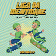 Liga da Identidade - A Histria de Ben