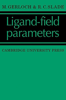 Ligand-Field Parameters - Gerloch, M, and Slade, R C
