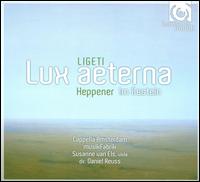 Ligeti: Lux aeterna - MusikFabrik; Susanne van Els (viola); Cappella Amsterdam (choir, chorus); Daniel Reuss (conductor)