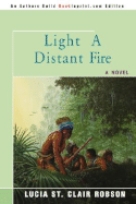 Light a Distant Fire - Robson, Lucia St Clair