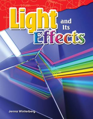 Light and Its Effects - Winterberg, Jenna