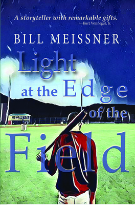 Light at the Edge of the Field - Meissner, Bill