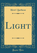 Light (Classic Reprint)