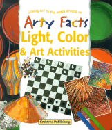 Light, Color & Art Activities: Linking Art to the World Around Us