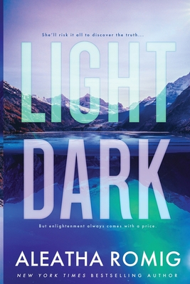 Light Dark - Romig, Aleatha