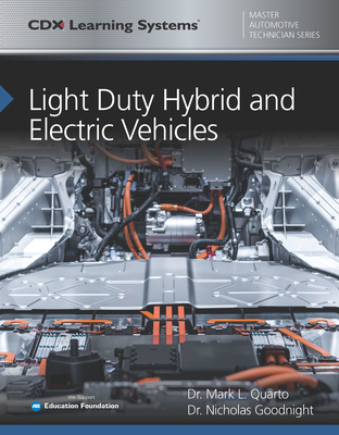 Light Duty Hybrid and Electric Vehicles - Quarto, Dr., and Goodnight, Nicholas