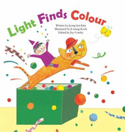 Light Finds Colour: Light and Colour