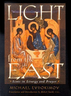 Light from the East: Icons in Liturgy and Prayer