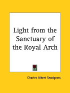 Light from the Sanctuary of the Royal Arch