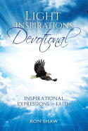 Light Inspirations Devotional: 31-Day Devotional of Inspirational Expressions of Faith