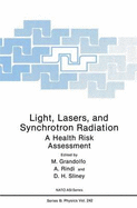 Light, Lasers, and Synchrotron Radiation: A Health Risk Assessment