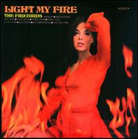 Light My Fire/Hair - The Firebirds/The 31 Flavors