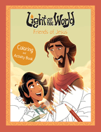 Light of the World: Friends of Jesus Coloring and Activity Book