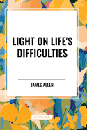 Light on Life's Difficulties