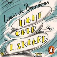 Light Over Liskeard: From the Sunday Times bestselling author of Captain Corelli's Mandolin