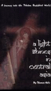 Light Shines in Central Asia - Hale, Thomas, Dr., and Thomas, Hale