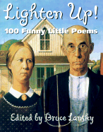 Lighten Up: 101 Funny Little Poems