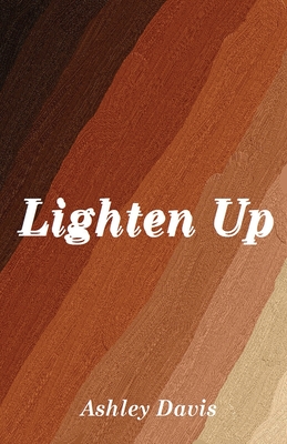 Lighten Up - Williams, Iris M (Contributions by), and Davis, Ashley