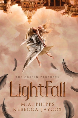 LightFall: A Young Adult Paranormal Angel Romance - Phipps, M.A., and Jaycox, Rebecca