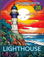 Lighthouse Coloring Book For Kids: Lighthouse Seascape Illustrations For Kids To Color & Relax