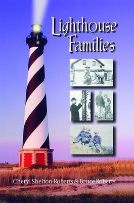 Lighthouse Families, 2nd Edition - Shelton-Roberts, Cheryl, and Roberts, Bruce