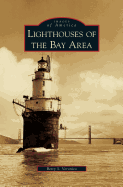 Lighthouses of the Bay Area