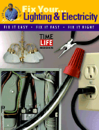 Lighting & Electricity - Time-Life Books (Editor)