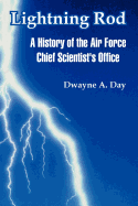 Lightning Rod: A History of the Air Force Chief Scientist's Office