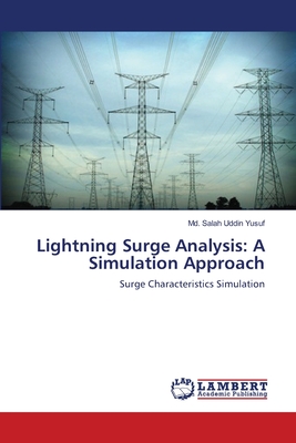 Lightning Surge Analysis: A Simulation Approach - Yusuf, MD Salah Uddin