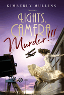 Lights, Camera, Murder!!!