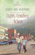 Lights, Cowboy, Action